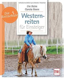 Westernreiten für Einsteiger (Die Reitschule)