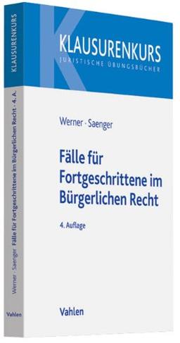 Fälle für Fortgeschrittene im Bürgerlichen Recht