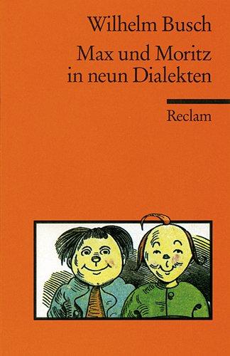 Max und Moritz in neun Dialekten.