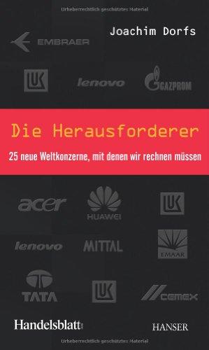 Die Herausforderer: 25 neue Weltkonzerne, mit denen wir rechnen müssen