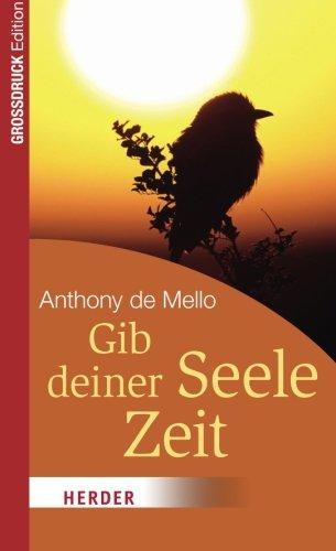 Gib deiner Seele Zeit: Inspiration für jeden Tag (HERDER spektrum)