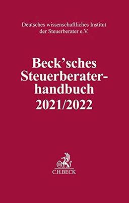 Beck'sches Steuerberater-Handbuch 2021/2022 (Schriften des Deutschen wissenschaftlichen Steuerinstituts der Steuerberater e.V.)