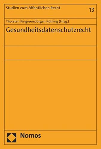 Gesundheitsdatenschutzrecht (Studien zum öffentlichen Recht)