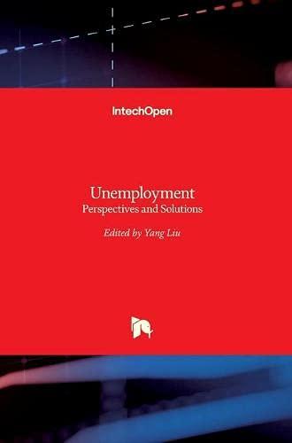 Unemployment - Perspectives and Solutions