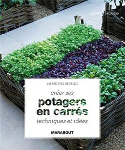 Créer ses potagers en carrés : techniques et idées