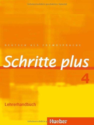 Schritte plus 4: Deutsch als Fremdsprache / Lehrerhandbuch