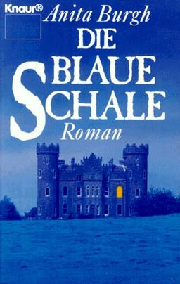 Die blaue Schale. Roman