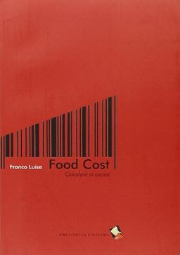 Food cost. Calcolare in cucina