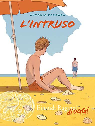 L'intruso (Einaudi Ragazzi di oggi)