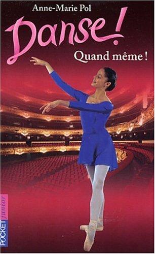 Danse !. Vol. 29. Quand même !