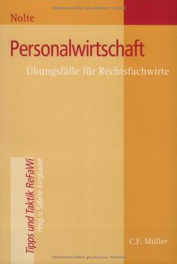 Personalwirtschaft: Übungsfälle für Rechtsfachwirte