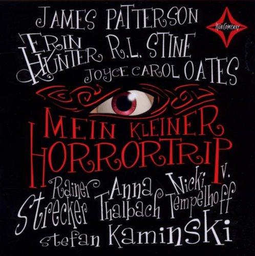 Mein kleiner Horrortrip: Gelesen von diversen Sprechern. 1 CD. Laufzeit ca. 75 Min.