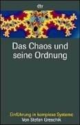 Das Chaos und seine Ordnung: Einführung in komplexe Systeme