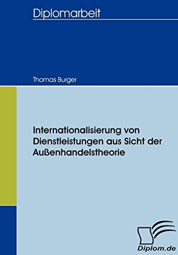 Internationalisierung von Dienstleistungen aus Sicht der Außenhandelstheorie (Diplomica)