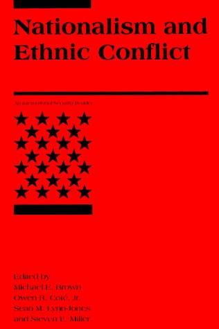 Nationalism and Ethnic Conflict: An International Security Reader (International Security Readers)