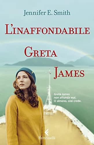 L'inaffondabile Greta James (Universale economica. Extra)