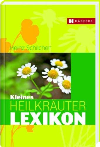 Kleines Heilkräuter-Lexikon