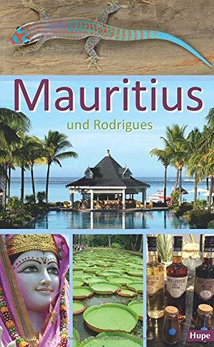 Mauritius: Ein Reiseführer für die Inseln Mauritius und Rodrigues