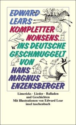 Edward Lears kompletter Nonsens: Limericks, Lieder, Balladen und Geschichten (insel taschenbuch)