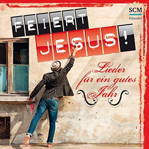 Feiert Jesus! - Lieder für ein gutes Jahr