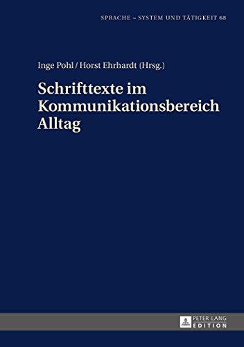 Schrifttexte im Kommunikationsbereich Alltag (Sprache - System und Tätigkeit)