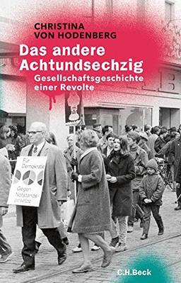 Das andere Achtundsechzig: Gesellschaftsgeschichte einer Revolte