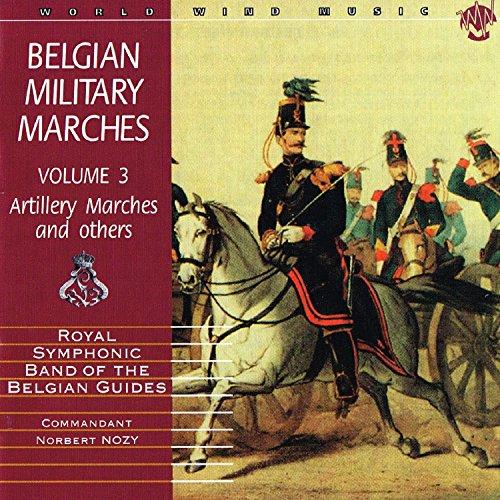 Royal Symphonic Band Of The Belgian - Belgian Military Marches - Volume 3