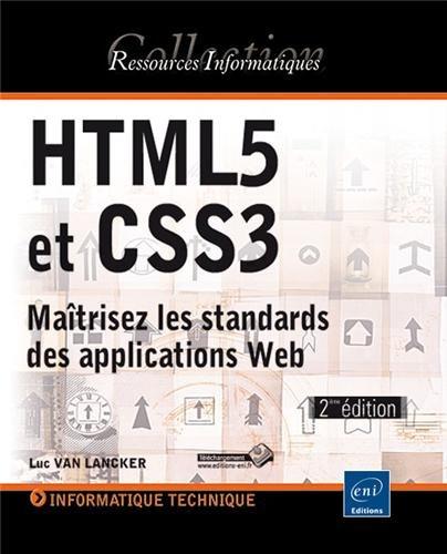 HTML5 et CSS3 : maîtrisez les standards des applications Web