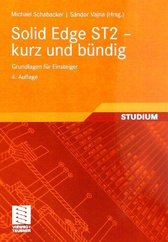 Solid Edge ST2 - kurz und bündig: Grundlagen für Einsteiger