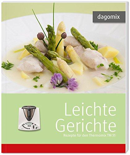 Leichte Gerichte, Rezepte für den Thermomix TM31