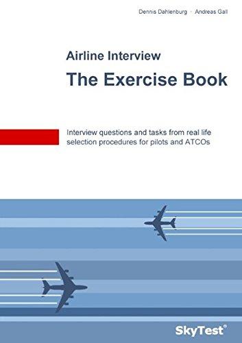 SkyTest® Airline Interview - The Exercise Book: Interview questions and tasks from real life selection procedures for pilots and ATCOs