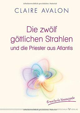 Die zwölf göttlichen Strahlen und die Priester aus Atlantis