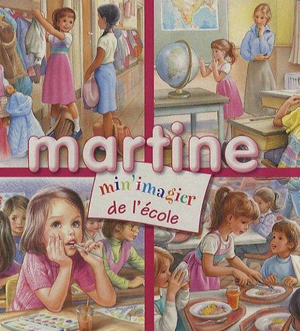 Min'imagier Martine. Vol. 2006. Martine min'imagier de l'école