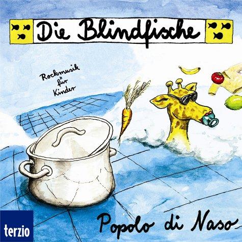 Die Blindfische. Popolo di Naso Kinder. CD.