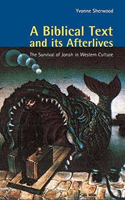 A Biblical Text and its Afterlives: The Survival of Jonah in Western Culture