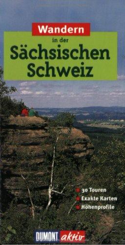 Wandern in der Sächsischen Schweiz. DuMont aktiv. 30 Touren. Exakte Karten. Höhenprofile.