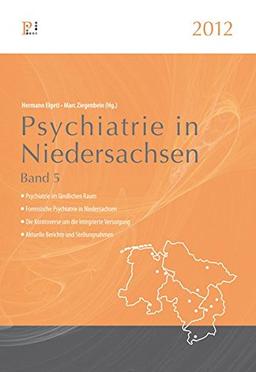 Psychiatrie in Niedersachsen 2012: Band 5 (Fachwissen)