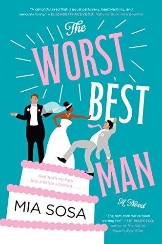 The Worst Best Man: A Novel