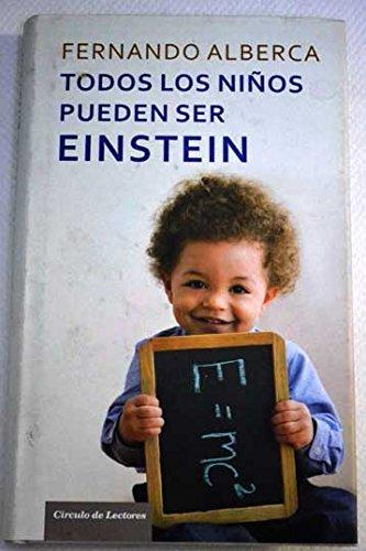 Todos los niños pueden ser Einstein: un método eficaz para motivar la inteligencia