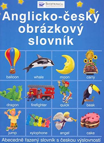 Anglicko-český obrázkový slovník: Abecedně řazený slovník s českou výslovností (2003)