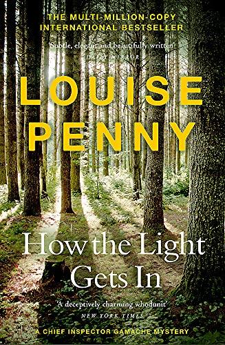 How The Light Gets In: (A Chief Inspector Gamache Mystery Book 9)