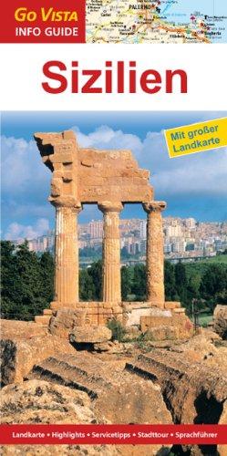 Sizilien: Reiseführer mit extra Landkarte [Reihe Go Vista] (Go Vista Info Guide)