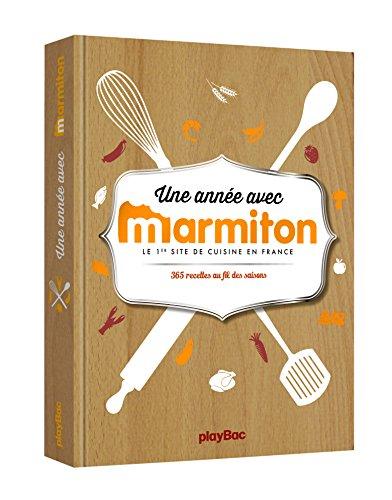 Une année avec Marmiton : 365 recettes au fil des saisons