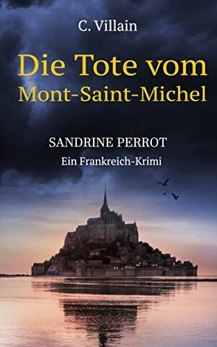 Sandrine Perrot: Die Tote vom Mont-Saint-Michel