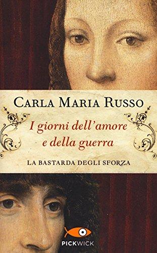 I giorni dell'amore e della guerra