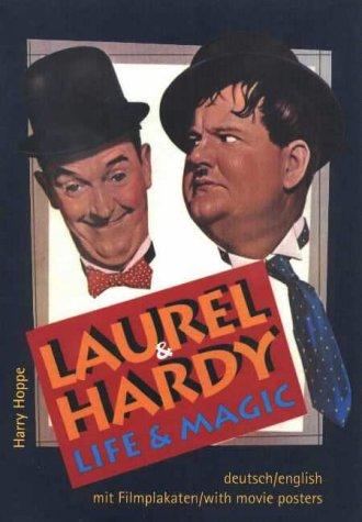 Laurel & Hardy: Life and Magic