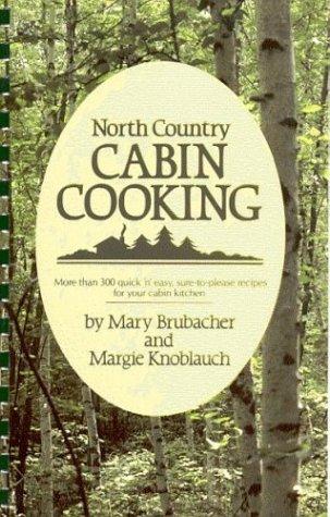 North Country Cabin Cooking