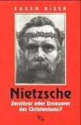 Nietzsche - Zerstörer oder Erneuerer des Christentums?