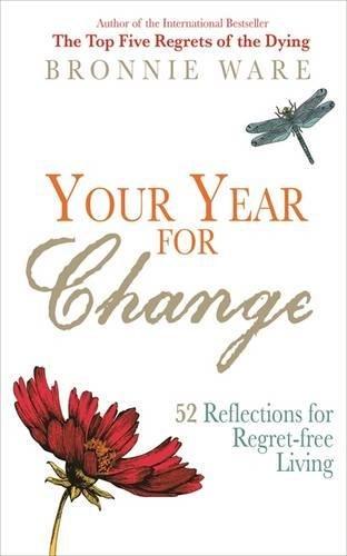 Your Year for Change: 52 Reflections for Regret-Free Living