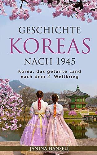 Geschichte Koreas nach 1945: Korea, das geteilte Land nach dem 2. Weltkrieg